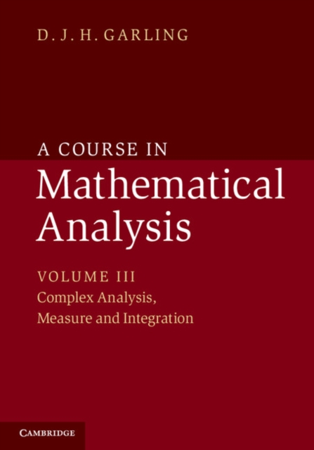 Course in Mathematical Analysis: Volume 3, Complex Analysis, Measure and Integration, PDF eBook