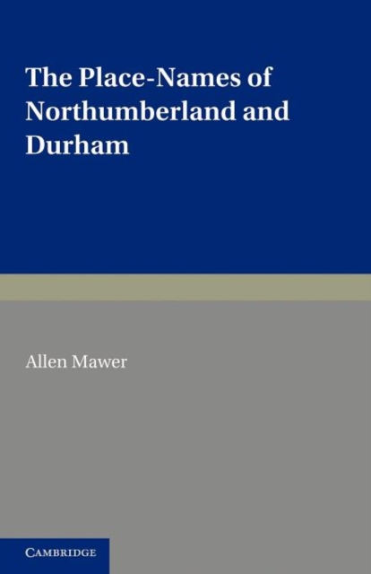 The Place-Names of Northumberland and Durham, Paperback / softback Book