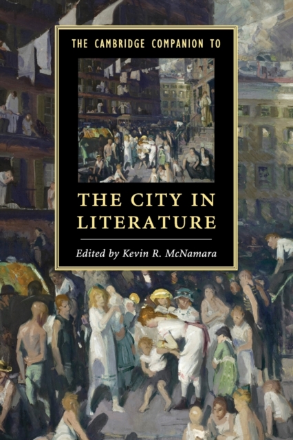 The Cambridge Companion to the City in Literature, Paperback / softback Book