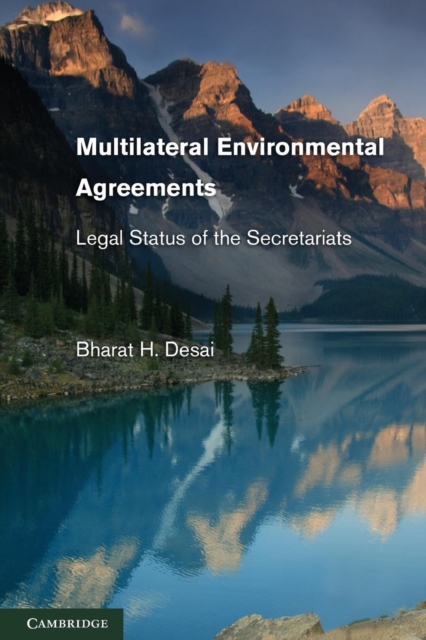 Multilateral Environmental Agreements : Legal Status of the Secretariats, Paperback / softback Book