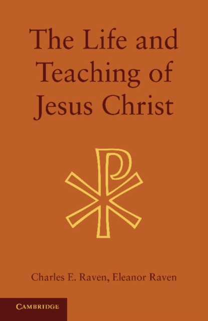 The Life and Teaching of Jesus Christ, Paperback / softback Book