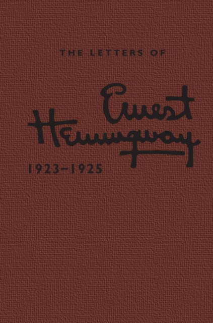 The Letters of Ernest Hemingway: Volume 2, 1923-1925, Leather / fine binding Book