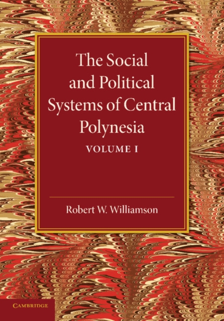 The Social and Political Systems of Central Polynesia: Volume 1, Paperback / softback Book