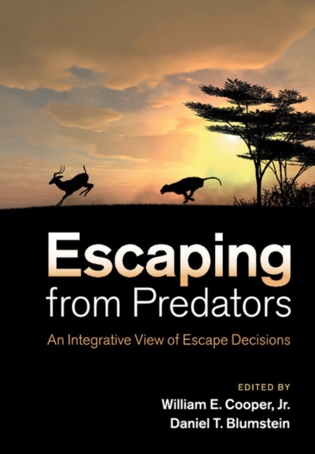 Escaping From Predators : An Integrative View of Escape Decisions, Paperback / softback Book