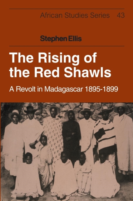 The Rising of the Red Shawls : A Revolt in Madagascar, 1895-1899, Paperback / softback Book