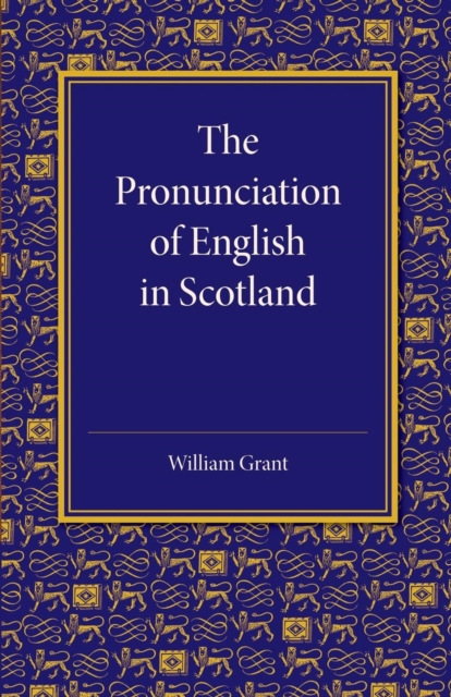 The Pronunciation of English in Scotland, Paperback / softback Book