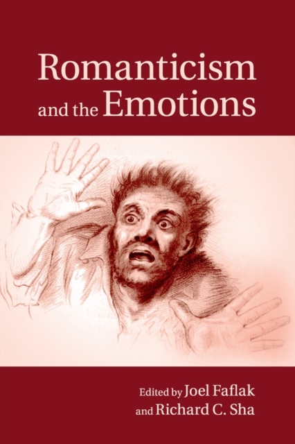 Romanticism and the Emotions, Paperback / softback Book