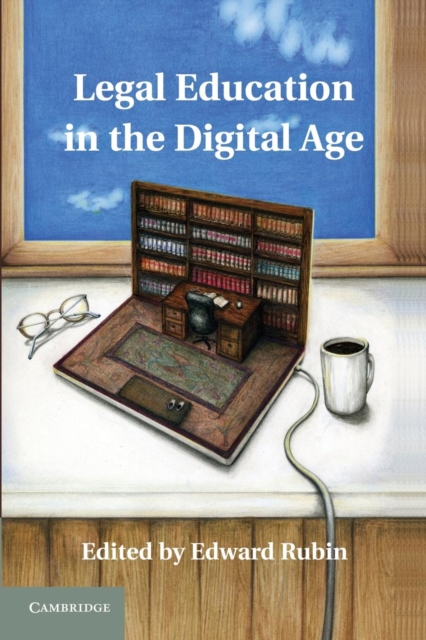 Legal Education in the Digital Age, Paperback / softback Book