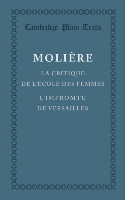 La critique de l'ecole des femmes : L'impromptu de Versailles, Paperback / softback Book