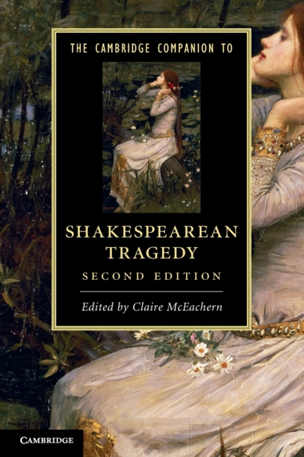 The Cambridge Companion to Shakespearean Tragedy, Paperback / softback Book