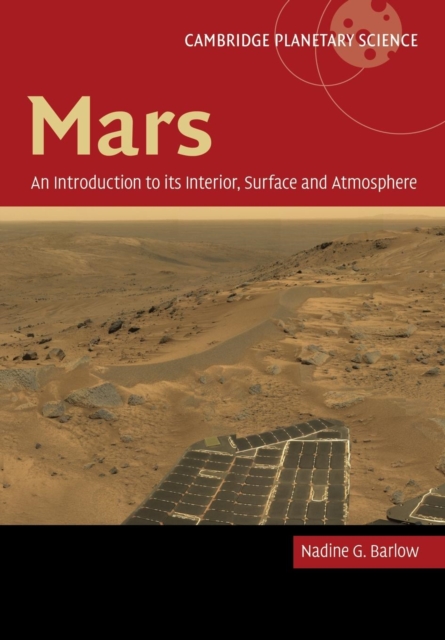Mars: An Introduction to its Interior, Surface and Atmosphere, Paperback / softback Book
