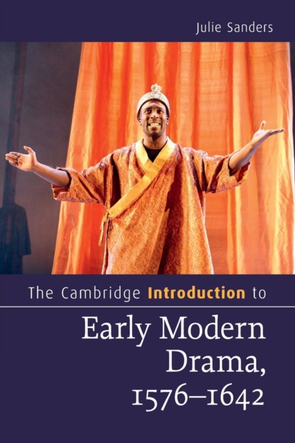 The Cambridge Introduction to Early Modern Drama, 1576–1642, Paperback / softback Book