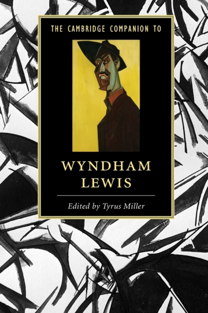 The Cambridge Companion to Wyndham Lewis, Paperback / softback Book