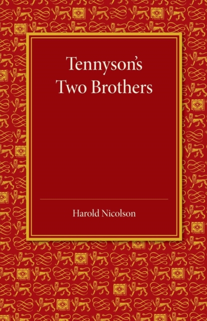 Tennyson's Two Brothers : The Leslie Stephen Lecture 1947, Paperback / softback Book
