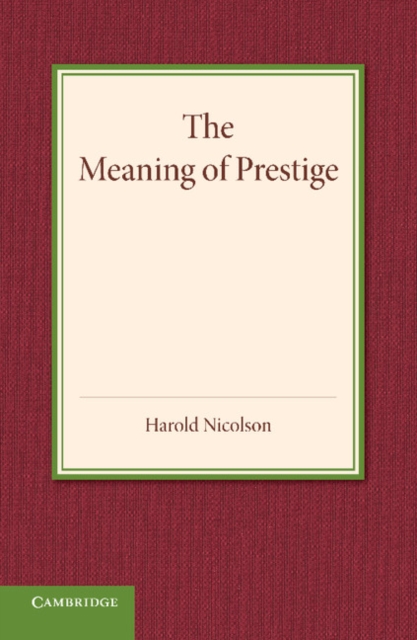 The Meaning of Prestige : The Rede Lecture 1937, Paperback / softback Book