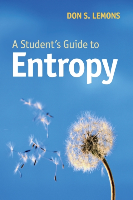 A Student's Guide to Entropy, Paperback / softback Book