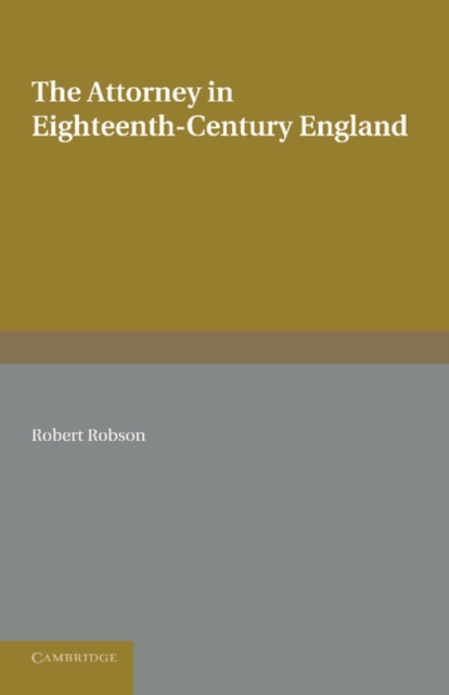 The Attorney in Eighteenth-Century England, Paperback / softback Book