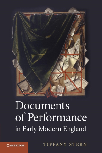 Documents of Performance in Early Modern England, Paperback / softback Book
