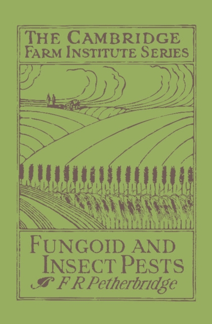 Fungoid and Insect Pests of the Farm, Paperback / softback Book