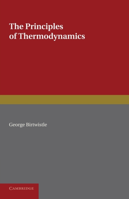 The Principles of Thermodynamics, Paperback / softback Book