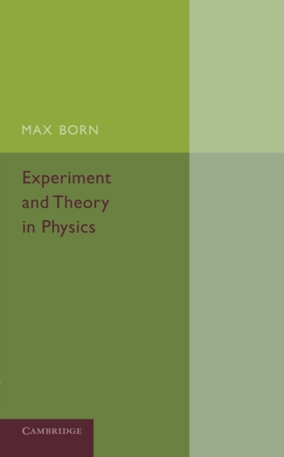 Experiment and Theory in Physics, Paperback / softback Book