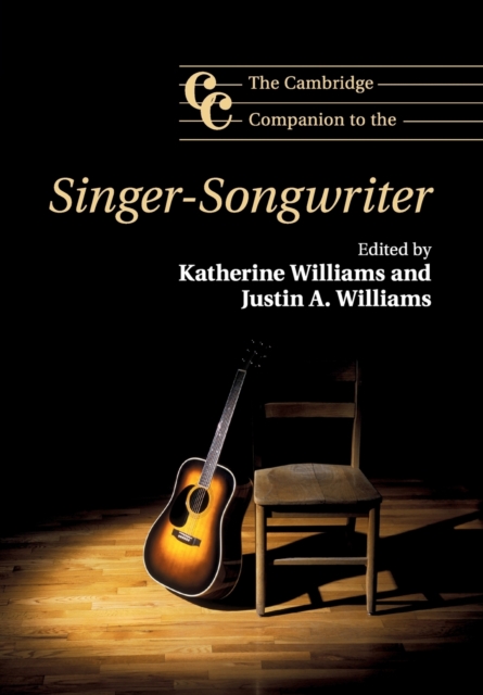 The Cambridge Companion to the Singer-Songwriter, Paperback / softback Book