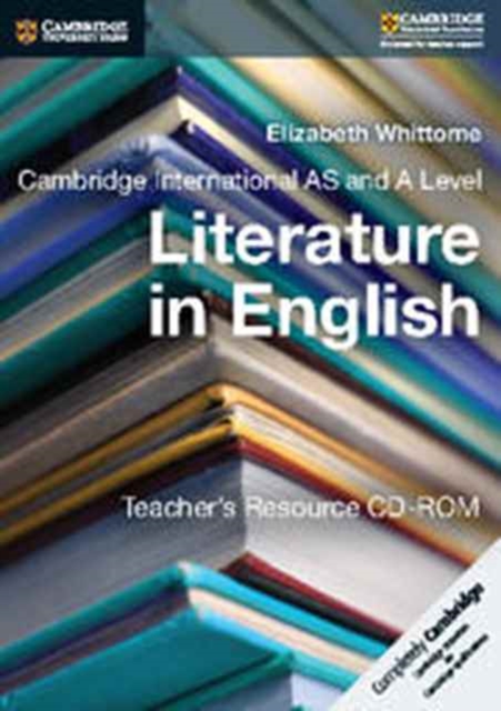Cambridge International AS and A Level Literature in English Teacher's Resource CD-ROM, CD-ROM Book