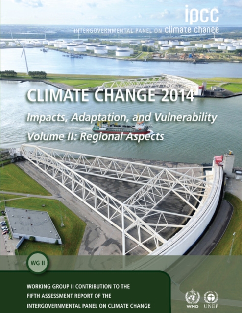 Climate Change 2014 - Impacts, Adaptation and Vulnerability: Part B: Regional Aspects: Volume 2, Regional Aspects : Working Group II Contribution to the IPCC Fifth Assessment Report, Paperback / softback Book