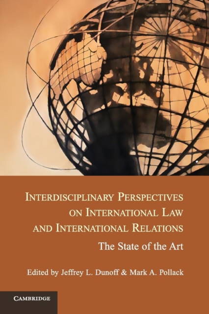 Interdisciplinary Perspectives on International Law and International Relations : The State of the Art, Paperback / softback Book
