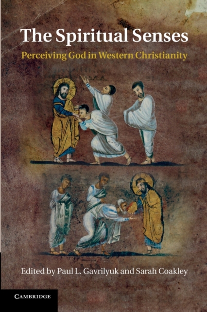 The Spiritual Senses : Perceiving God in Western Christianity, Paperback / softback Book