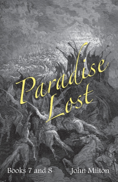 Milton's Paradise Lost : Books VII and VIII, Paperback / softback Book