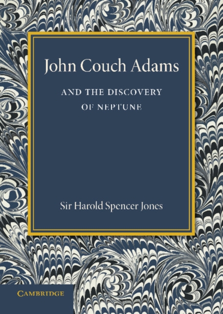 John Couch Adams and the Discovery of Neptune, Paperback / softback Book