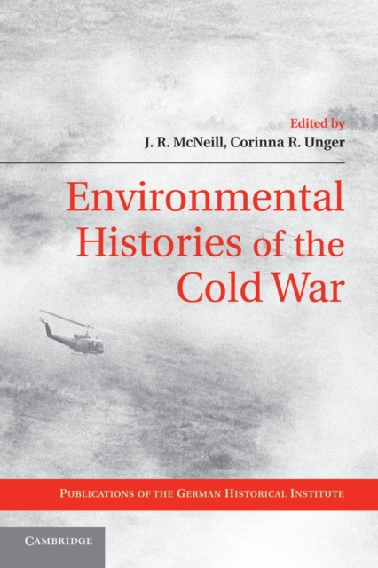 Environmental Histories of the Cold War, Paperback / softback Book