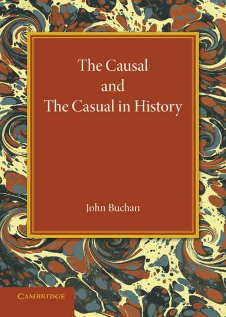 The Causal and the Casual in History : The Rede Lecture 1929, Paperback / softback Book