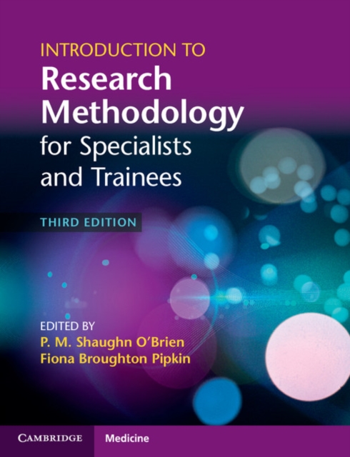 Introduction to Research Methodology for Specialists and Trainees, Paperback / softback Book