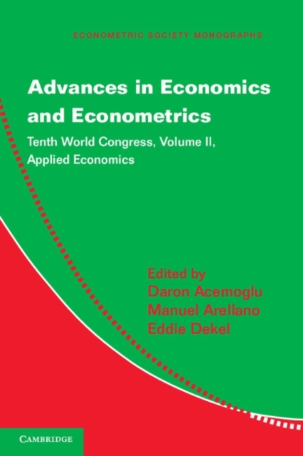Advances in Economics and Econometrics: Volume 2, Applied Economics : Tenth World Congress, PDF eBook