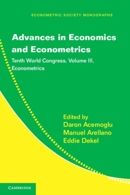 Advances in Economics and Econometrics: Volume 3, Econometrics : Tenth World Congress, PDF eBook