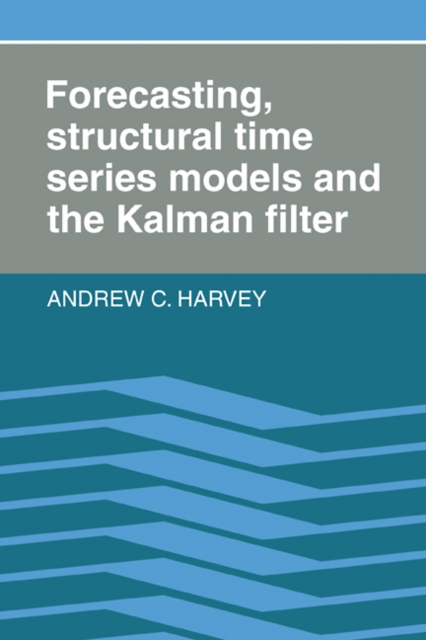 Forecasting, Structural Time Series Models and the Kalman Filter, EPUB eBook