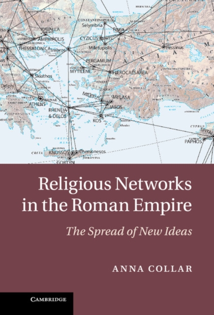 Religious Networks in the Roman Empire : The Spread of New Ideas, EPUB eBook