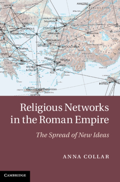 Religious Networks in the Roman Empire : The Spread of New Ideas, PDF eBook