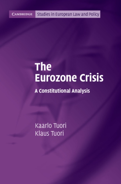 Eurozone Crisis : A Constitutional Analysis, PDF eBook