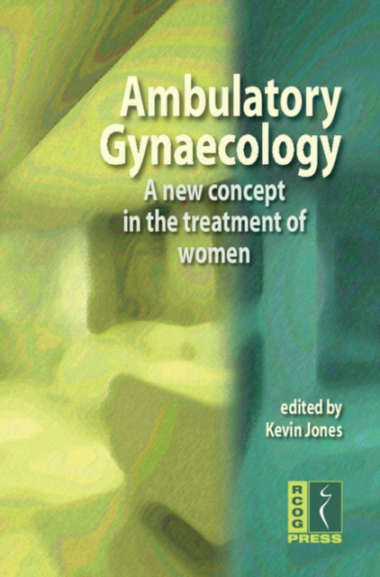 Ambulatory Gynaecology : A New Concept in the Treatment of Women, PDF eBook
