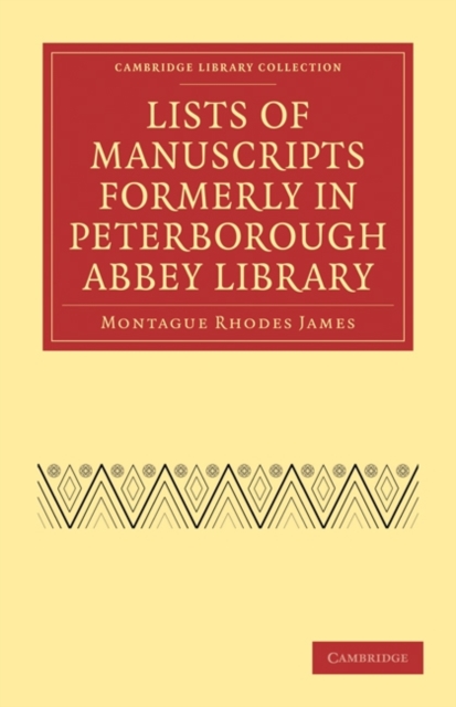 Lists of Manuscripts Formerly in Peterborough Abbey Library, Paperback / softback Book