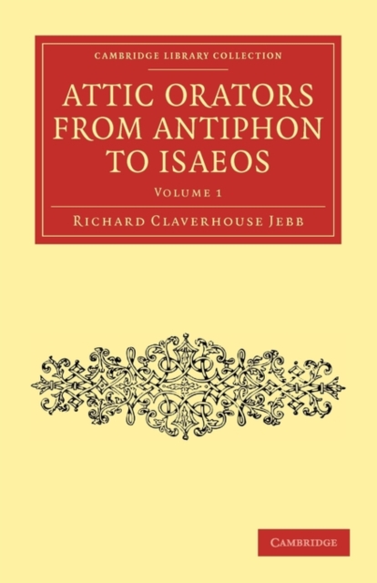 Attic Orators from Antiphon to Isaeos, Paperback / softback Book