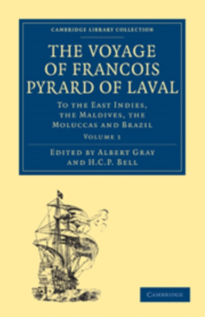 The Voyage of Francois Pyrard of Laval to the East Indies, the Maldives, the Moluccas and Brazil 3 Volume Paperback Set, Mixed media product Book