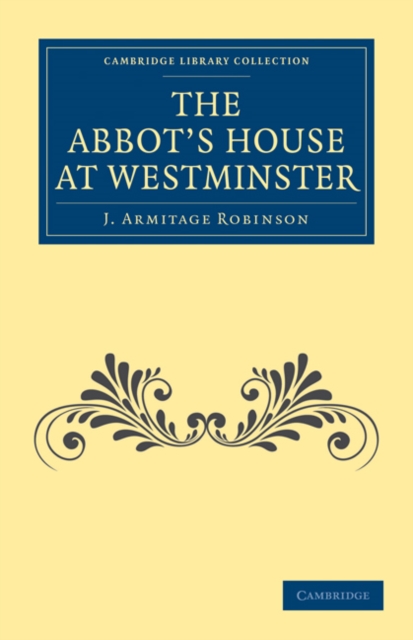 The Abbot’s House at Westminster, Paperback / softback Book