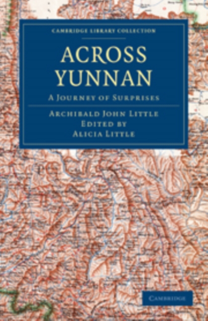 Across Yunnan : A Journey of Surprises, Paperback / softback Book