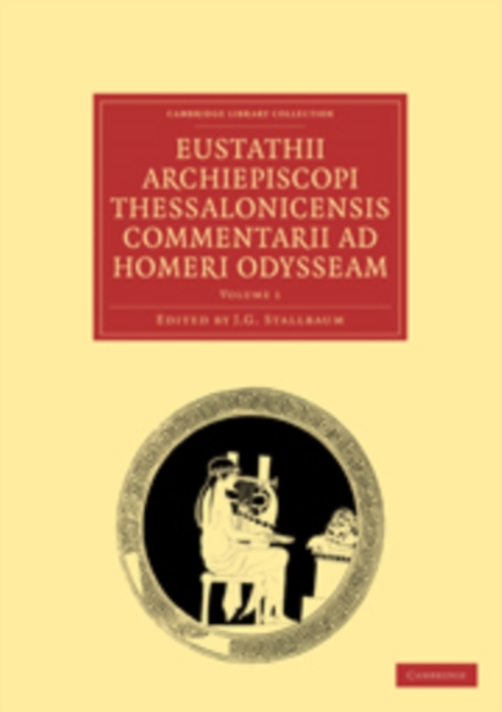 Eustathii Archiepiscopi Thessalonicensis Commentarii ad Homeri Odysseam, Paperback / softback Book