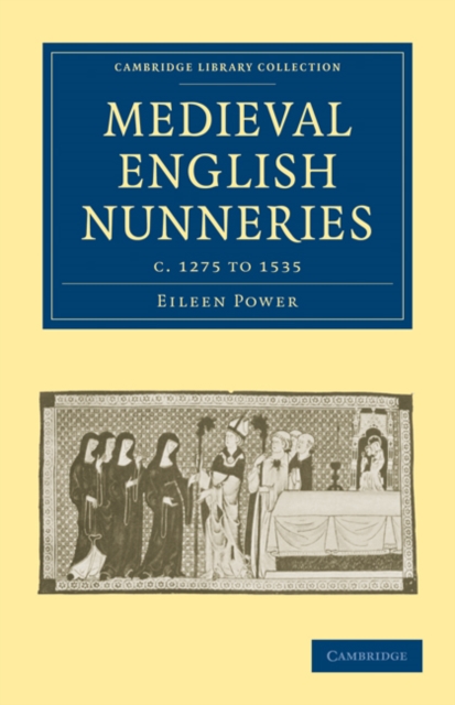 Medieval English Nunneries : c.1275 to 1535, Paperback / softback Book