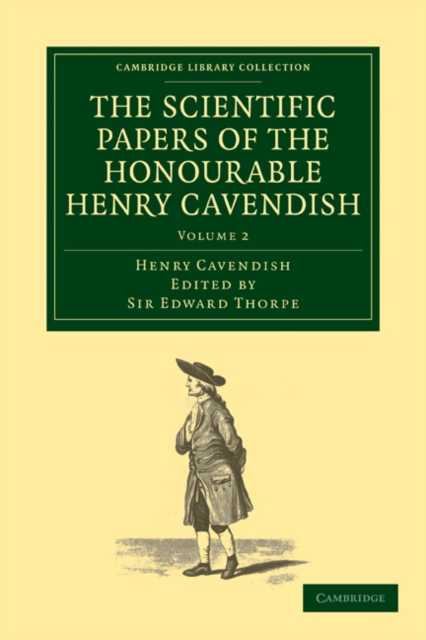 The Scientific Papers of the Honourable Henry Cavendish, F. R. S, Paperback / softback Book